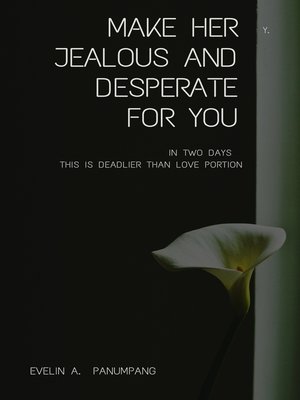 cover image of Make Her Jealous and Desperate for You in Two Days